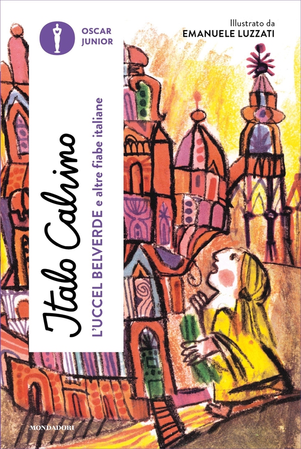 L'Uccel Belverde e altre fiabe italiane - Librerie.coop L'Uccel Belverde e altre fiabe italiane - Librerie.coop