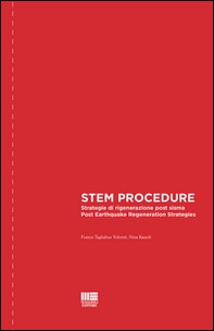 STEM procedure. Strategie di rigenerazione post sisma-Post earthquake regeneration strategies - Librerie.coop
