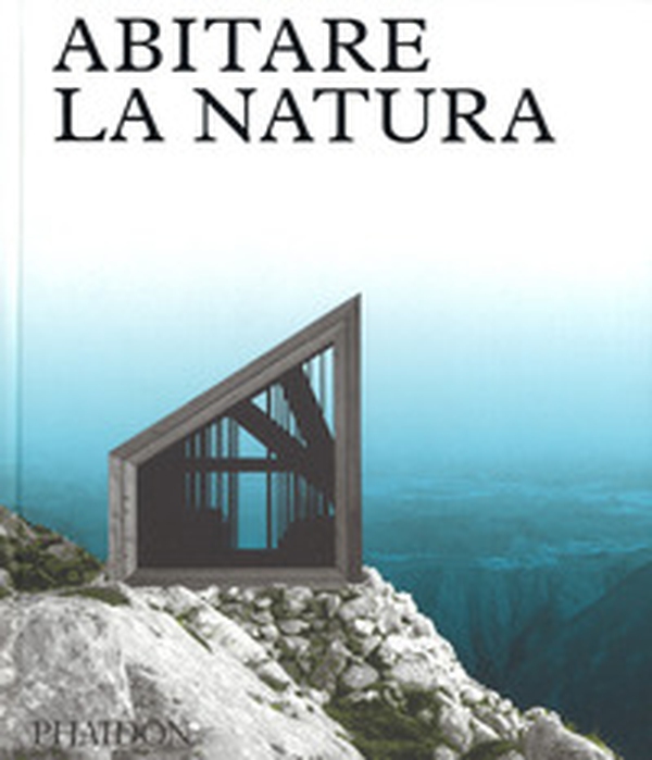 Abitare la natura - Librerie.coop Abitare la natura - Librerie.coop
