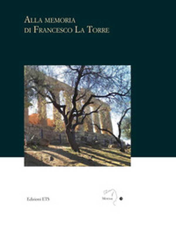 Alla memoria di Francesco La Torre - Librerie.coop Alla memoria di Francesco La Torre - Librerie.coop
