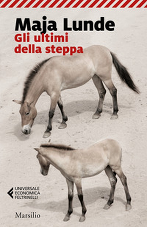 Gli ultimi della steppa - Librerie.coop Gli ultimi della steppa - Librerie.coop