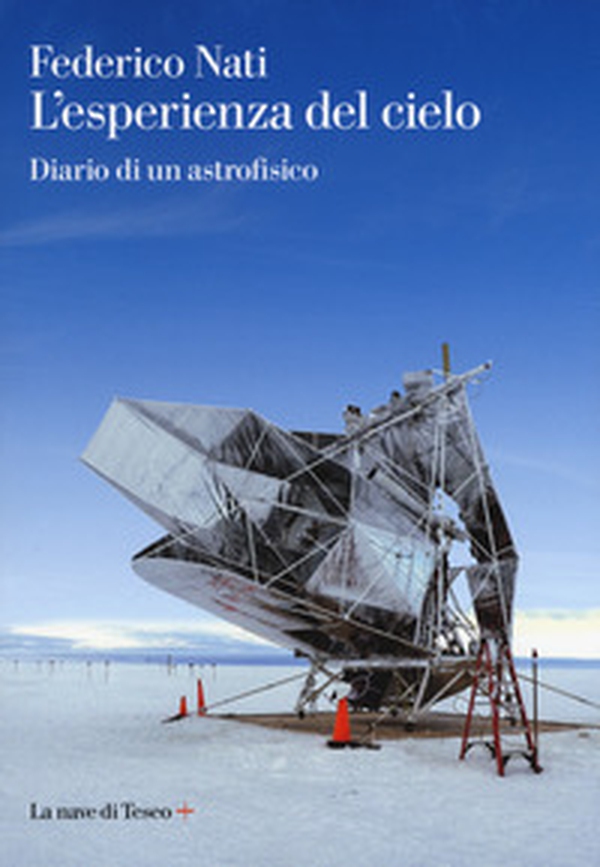 L'esperienza del cielo. Diario di un astrofisico - Librerie.coop L'esperienza del cielo. Diario di un astrofisico - Librerie.coop