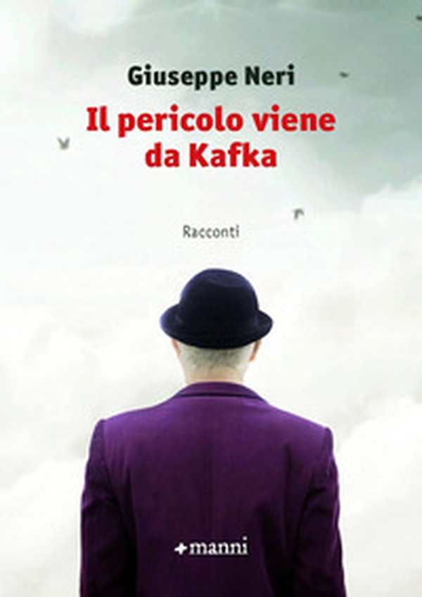 Il pericolo viene da Kafka - Librerie.coop Il pericolo viene da Kafka - Librerie.coop