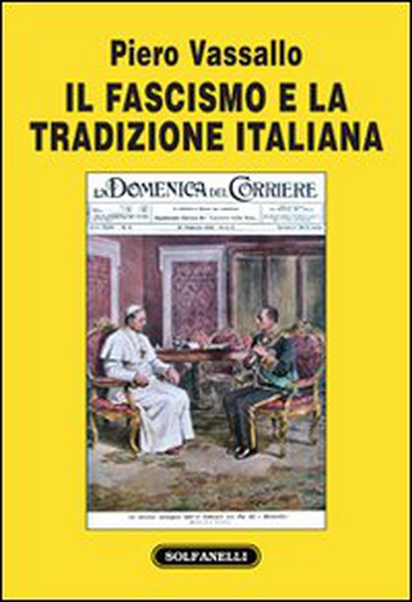 Il fascismo e la tradizione italiana - Librerie.coop Il fascismo e la tradizione italiana - Librerie.coop
