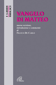 Vangelo di Matteo. Nuova versione, introduzione e commento - Librerie.coop