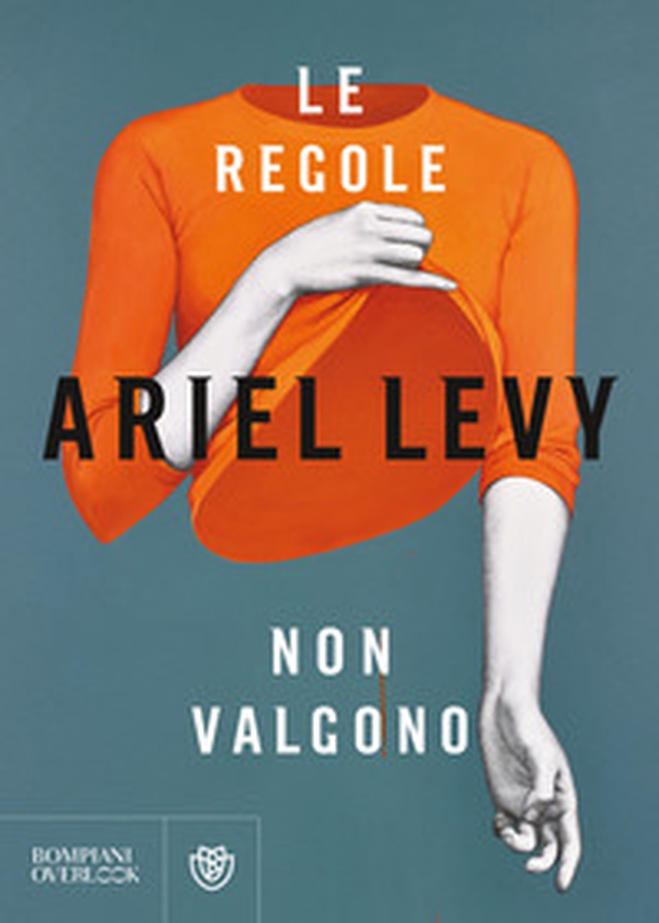 Le regole non valgono - Librerie.coop Le regole non valgono - Librerie.coop