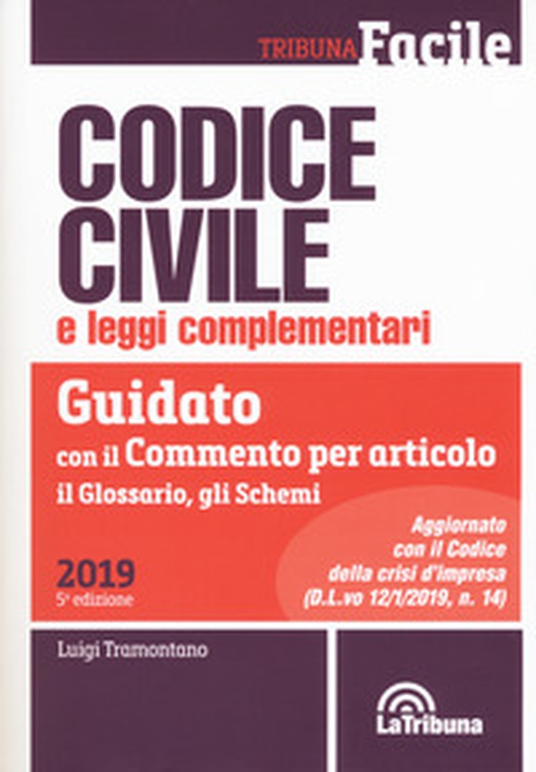 Codice civile e leggi complementari. Guidato con il commento per articolo, il glossario, gli schemi - Librerie.coop Codice civile e leggi complementari. Guidato con il commento per articolo, il glossario, gli schemi - Librerie.coop