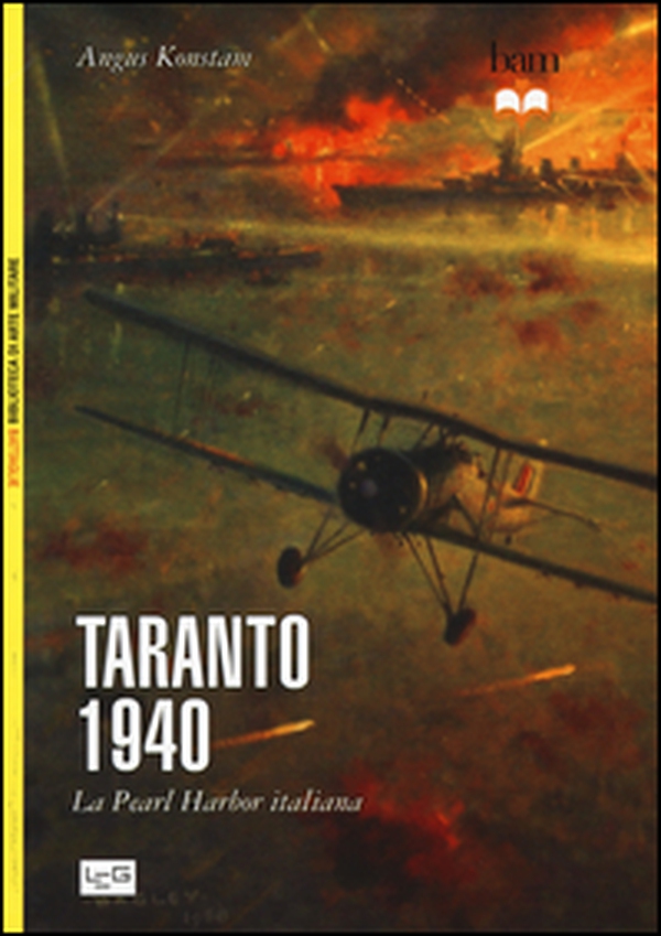 Taranto 1940. La Pearl Harbor italiana - Librerie.coop Taranto 1940. La Pearl Harbor italiana - Librerie.coop
