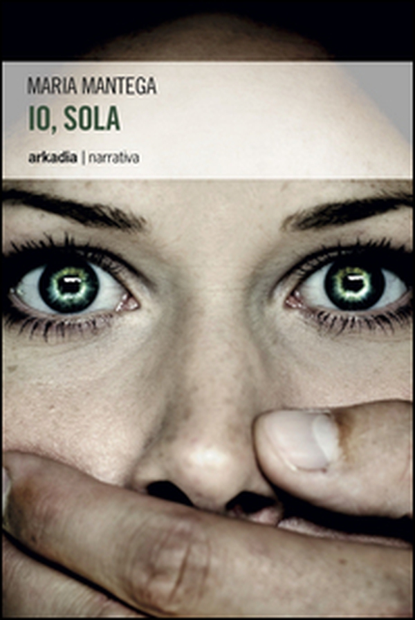 Io, sola - Librerie.coop Io, sola - Librerie.coop