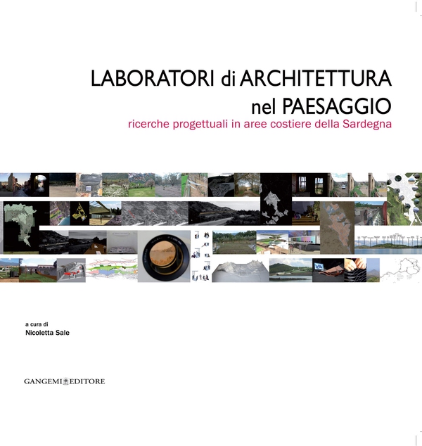Laboratori di Architettura nel Paesaggio - Librerie.coop Laboratori di Architettura nel Paesaggio - Librerie.coop
