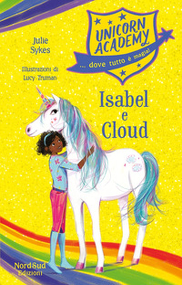Isabel e Cloud. Unicorn Academy - Librerie.coop Isabel e Cloud. Unicorn Academy - Librerie.coop