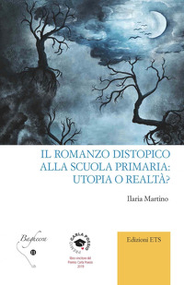 Il romanzo distopico alla scuola primaria: utopia o realtà? - Librerie.coop Il romanzo distopico alla scuola primaria: utopia o realtà? - Librerie.coop