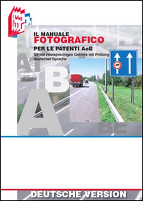 Il manuale fotografico per le patenti A e B - Librerie.coop Il manuale fotografico per le patenti A e B - Librerie.coop