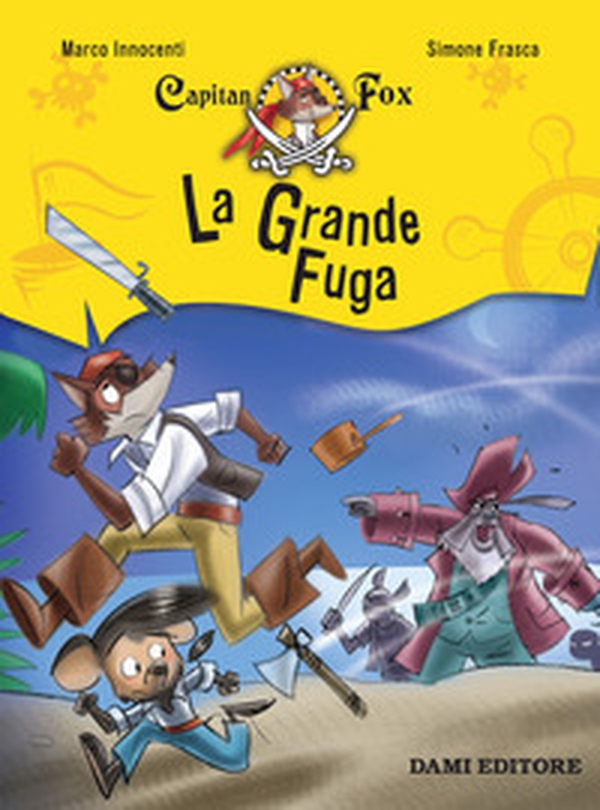 La grande fuga. Capitan Fox - Librerie.coop La grande fuga. Capitan Fox - Librerie.coop