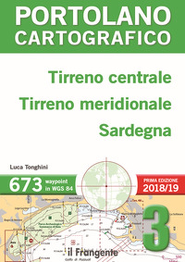 Tirreno centrale, Tirreno meridionale, Sardegna. Portolano cartografico - Librerie.coop Tirreno centrale, Tirreno meridionale, Sardegna. Portolano cartografico - Librerie.coop