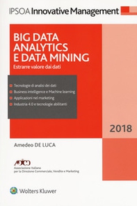 Big data analitycs e data mining. Estrarre valore dai dati - Librerie.coop