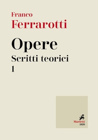 Opere. Scritti teorici - Vol. 1 - Librerie.coop