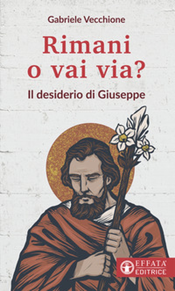 Rimani o vai via? Il desiderio di Giuseppe - Librerie.coop Rimani o vai via? Il desiderio di Giuseppe - Librerie.coop