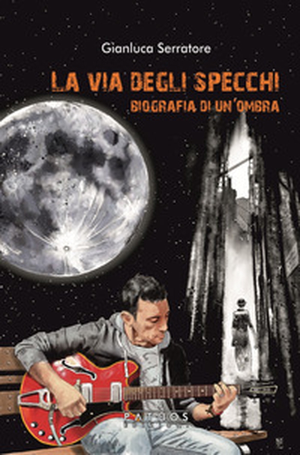 La via degli specchi. Biografia di un'ombra - Librerie.coop La via degli specchi. Biografia di un'ombra - Librerie.coop