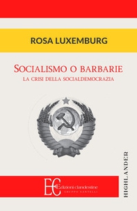 Socialismo o barbarie. La cristi della socialdemocrazia - Librerie.coop