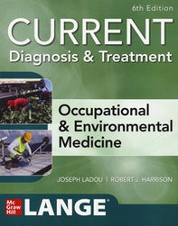 Current diagnosis &treatment. Occupational & environmental medicine - Librerie.coop