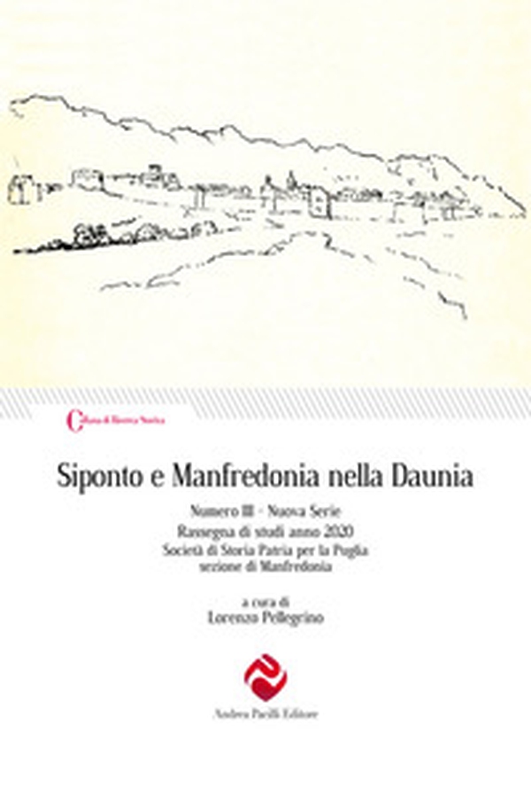 Siponto e Manfredonia nella Daunia. Nuova serie - Vol. 3 - Librerie.coop Siponto e Manfredonia nella Daunia. Nuova serie - Vol. 3 - Librerie.coop