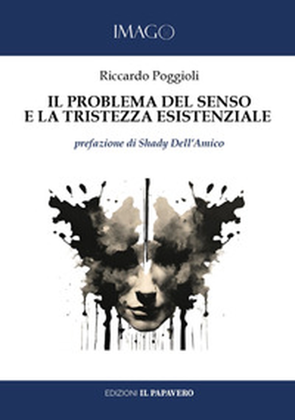 Il problema del senso e la tristezza esistenziale - Librerie.coop Il problema del senso e la tristezza esistenziale - Librerie.coop