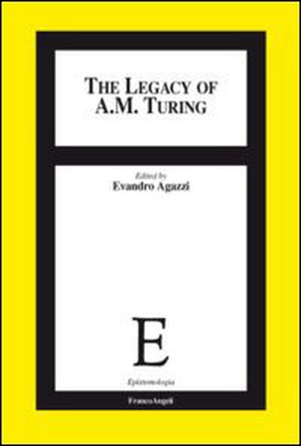 The legacy of A. M. Turing - Librerie.coop The legacy of A. M. Turing - Librerie.coop