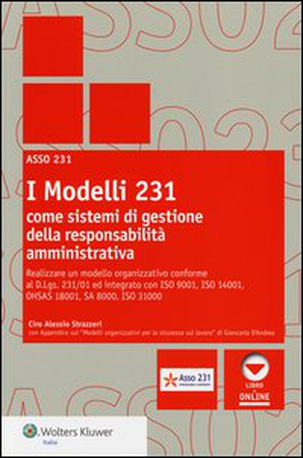 I modelli 231 come sistemi di gestione della responsabilità amministrativa - Librerie.coop I modelli 231 come sistemi di gestione della responsabilità amministrativa - Librerie.coop