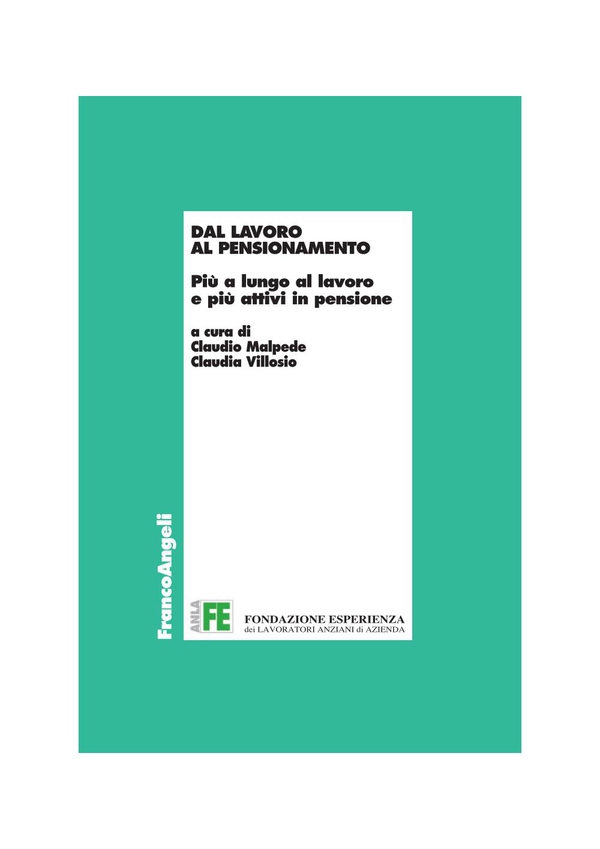 Dal lavoro al pensionamento. Più a lungo al lavoro e più attivi in pensione - Librerie.coop Dal lavoro al pensionamento. Più a lungo al lavoro e più attivi in pensione - Librerie.coop