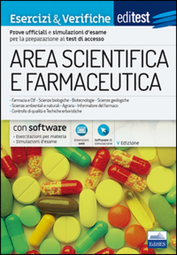 EdiTEST. Area scientifica e farmaceutica. Esercizi & verifiche. Esercizi commentati e simulazioni d'esame per la preparazione ai test di ammissione - Librerie.coop EdiTEST. Area scientifica e farmaceutica. Esercizi & verifiche. Esercizi commentati e simulazioni d'esame per la preparazione ai test di ammissione - Librerie.coop