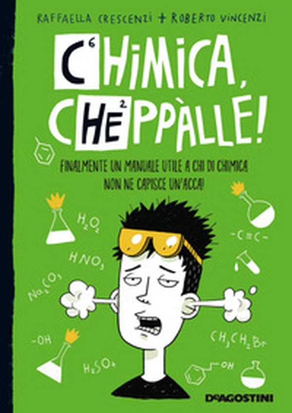 Chimica, cheppàlle! Finalmente un manuale utile a chi di chimica non ne capisce un'acca! - Librerie.coop Chimica, cheppàlle! Finalmente un manuale utile a chi di chimica non ne capisce un'acca! - Librerie.coop