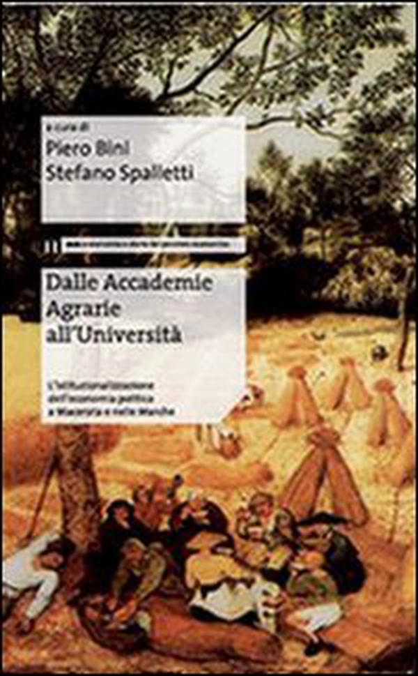Dalle Accademie agrarie all'Università. L'istituzione dell'economia politica a Macerata e nelle Marche - Librerie.coop Dalle Accademie agrarie all'Università. L'istituzione dell'economia politica a Macerata e nelle Marche - Librerie.coop