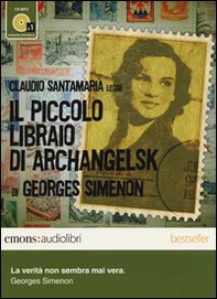 Il piccolo libraio di Archangelsk letto da Claudio Santamaria. Audiolibro. CD Audio formato MP3 - Librerie.coop