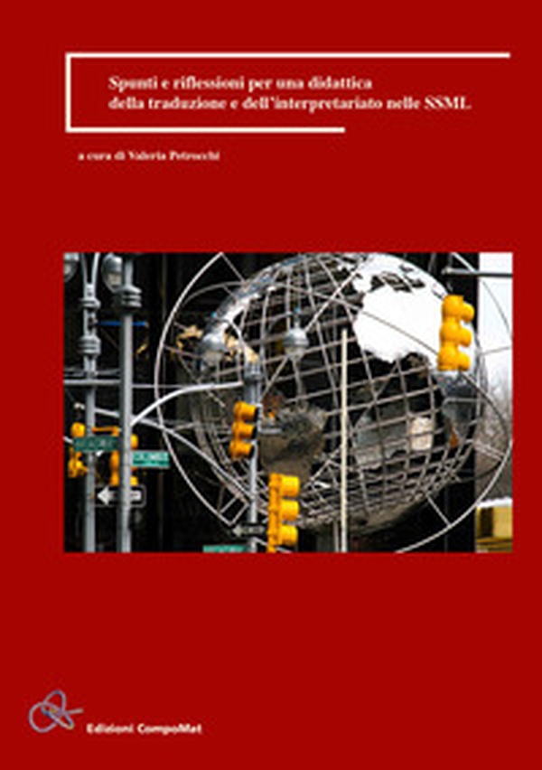 Spunti e riflessioni per una didattica della traduzione e dell'interpretariato nelle SSML - Librerie.coop Spunti e riflessioni per una didattica della traduzione e dell'interpretariato nelle SSML - Librerie.coop