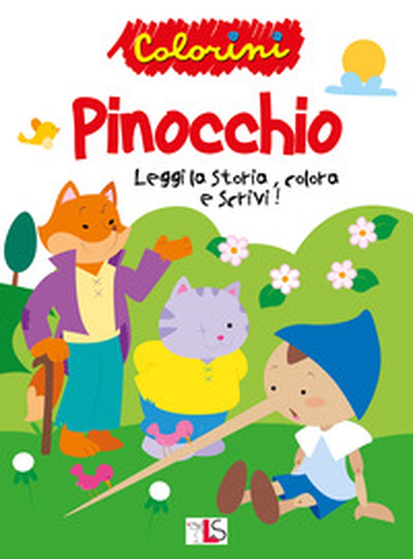 Pinocchio. Leggi la storia, colora e scrivi! - Librerie.coop Pinocchio. Leggi la storia, colora e scrivi! - Librerie.coop