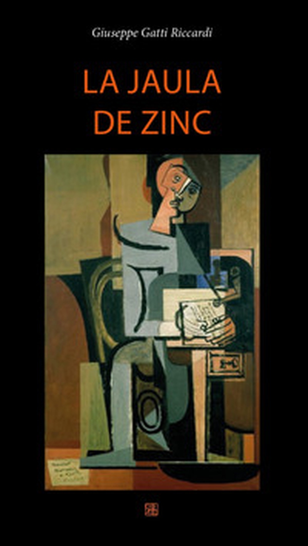 La jaula de zinc - Librerie.coop La jaula de zinc - Librerie.coop