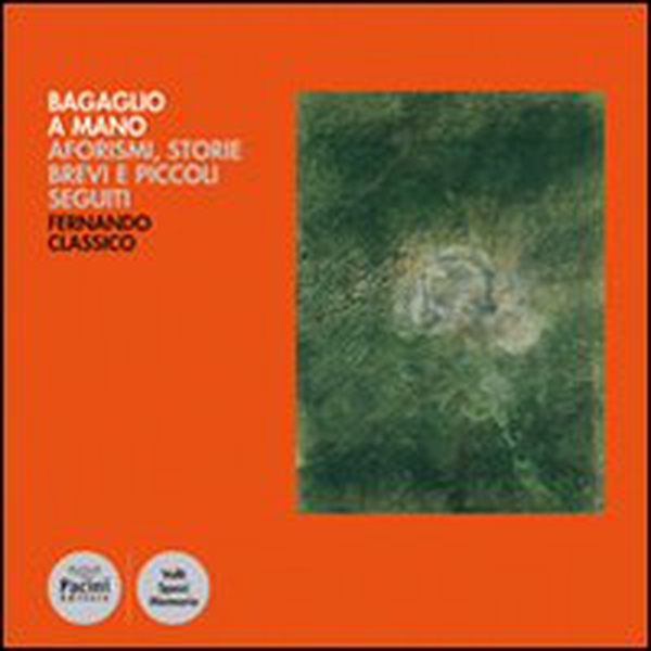 Bagaglio a mano. Aforismi, storie brevi e piccoli seguiti - Librerie.coop Bagaglio a mano. Aforismi, storie brevi e piccoli seguiti - Librerie.coop