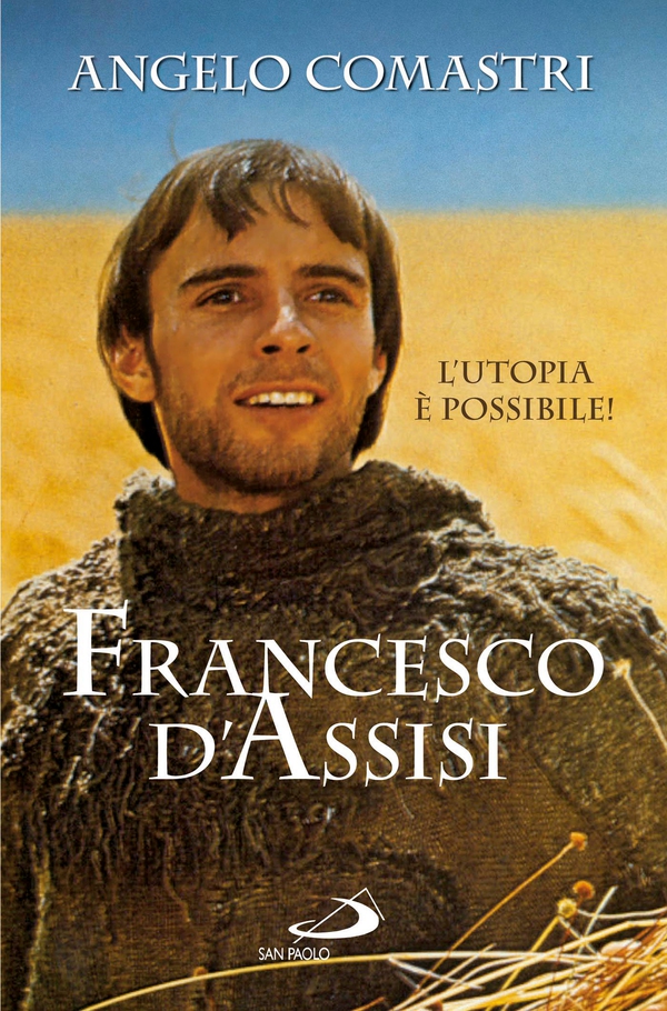 Francesco d'Assisi. L'utopia è possibile! - Librerie.coop Francesco d'Assisi. L'utopia è possibile! - Librerie.coop