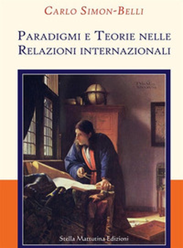 Paradigmi e teorie nelle relazioni internazionali - Librerie.coop Paradigmi e teorie nelle relazioni internazionali - Librerie.coop