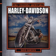 Harley Davidson. Una leggenda americana. Libro pop-up - Librerie.coop