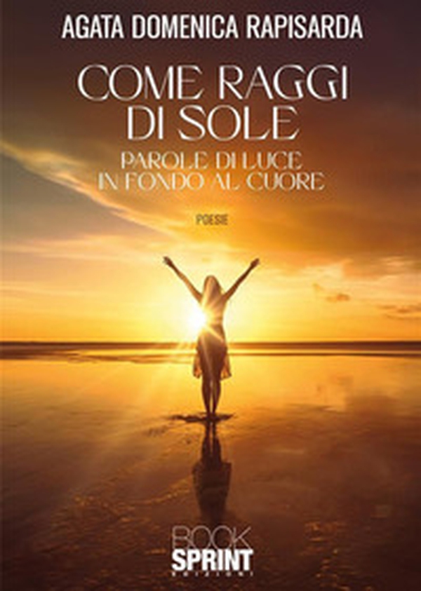 Come raggi di sole - Librerie.coop Come raggi di sole - Librerie.coop