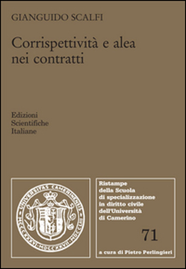 Corrispettività e alea nei contratti - Librerie.coop Corrispettività e alea nei contratti - Librerie.coop