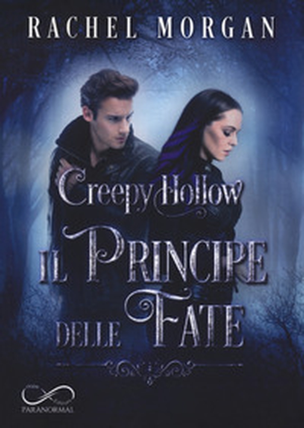 Il principe delle fate. Creepy Hollow - Librerie.coop Il principe delle fate. Creepy Hollow - Librerie.coop