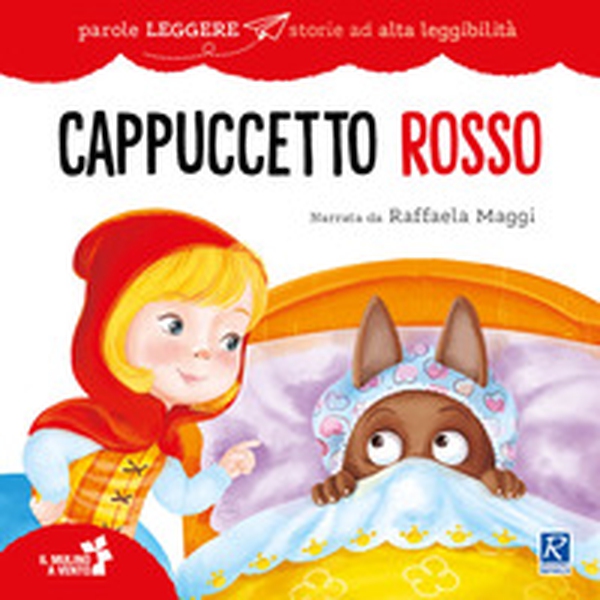 Cappuccetto Rosso - Librerie.coop Cappuccetto Rosso - Librerie.coop