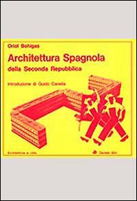Architettura spagnola della seconda repubblica - Librerie.coop