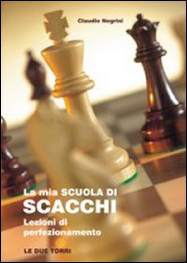 La mia scuola di scacchi. Lezioni di perfezionamento - Librerie.coop La mia scuola di scacchi. Lezioni di perfezionamento - Librerie.coop