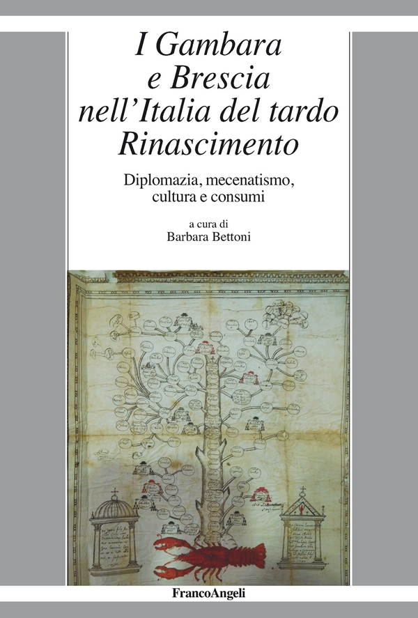 I Gambara e Brescia nell'Italia del tardo Rinascimento - Librerie.coop I Gambara e Brescia nell'Italia del tardo Rinascimento - Librerie.coop