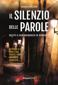 Il silenzio delle parole. Delitti a Santarcangelo di Romagna - Librerie.coop