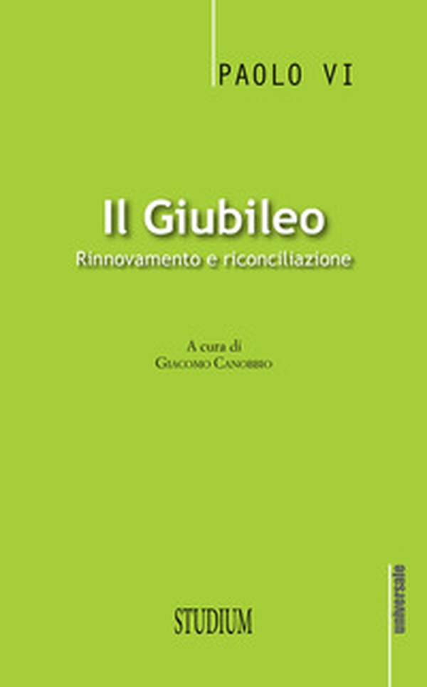 Il giubileo. Rinnovamento e riconciliazione - Librerie.coop Il giubileo. Rinnovamento e riconciliazione - Librerie.coop